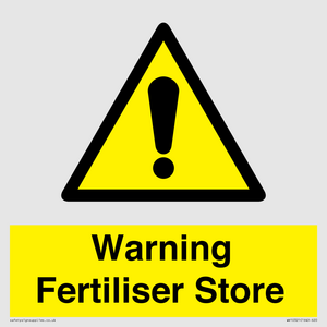 Warning Fertiliser Store